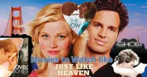 movies like just like heaven