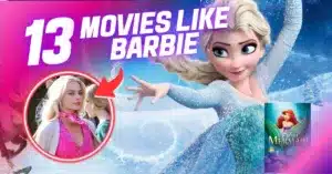 Movies Like Barbie